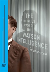 The (curious Case of) The Watson Intelligence