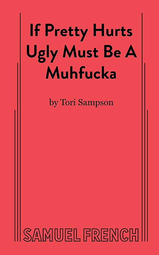 If Pretty Hurts Ugly Must Be A Muhf-a play banner