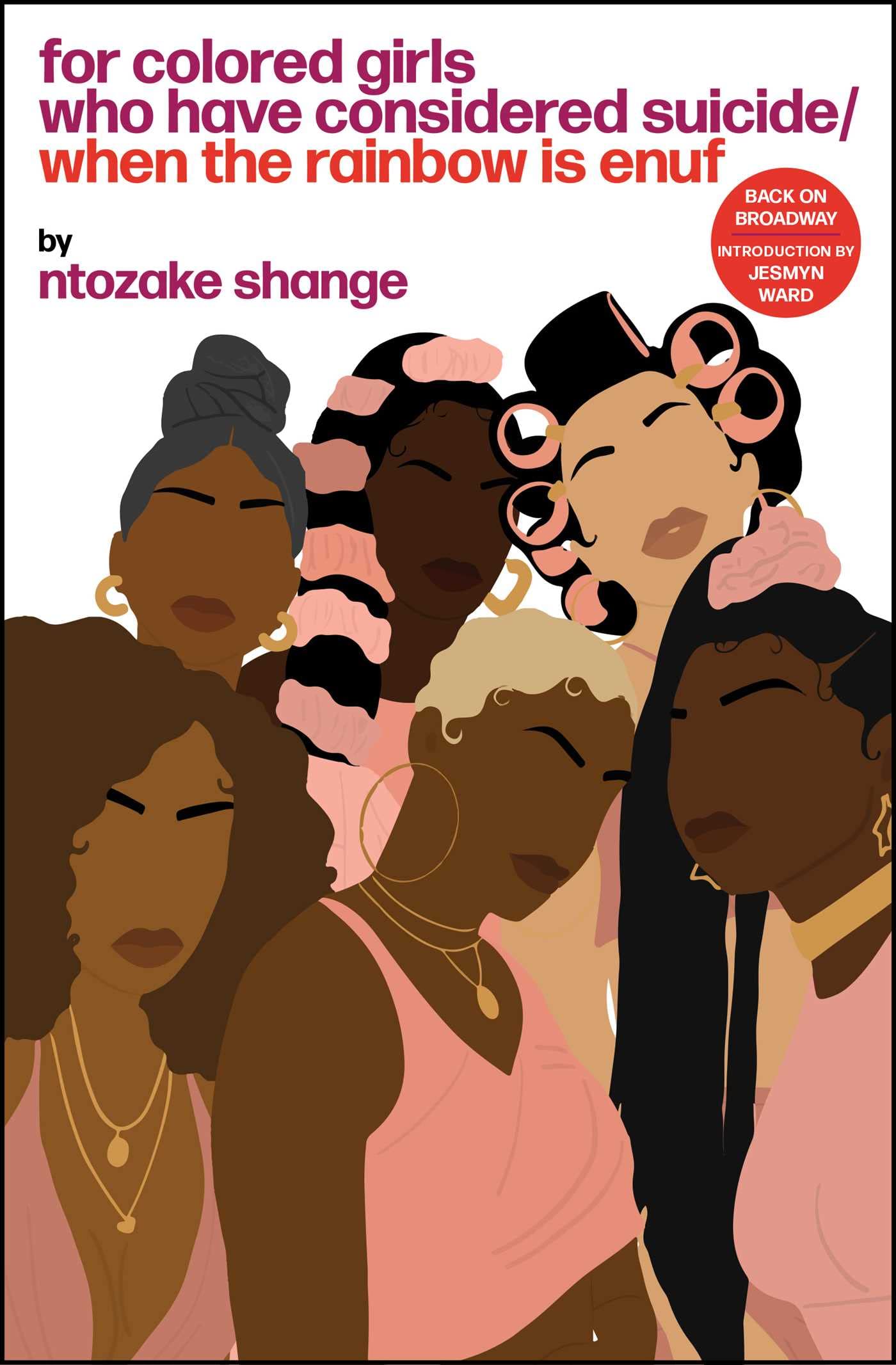 For Colored Girls Who Have Considered Suicide / When the Rainbow Is Enuf