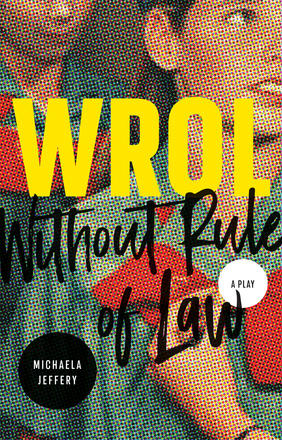 WROL (Without Rule of Law) play banner