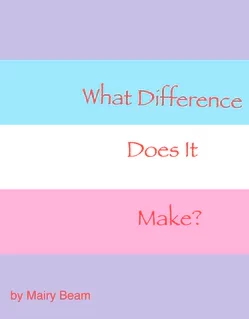 What Difference Does It Make?